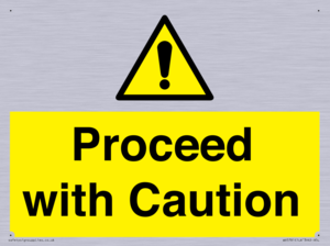 Proceed with Caution